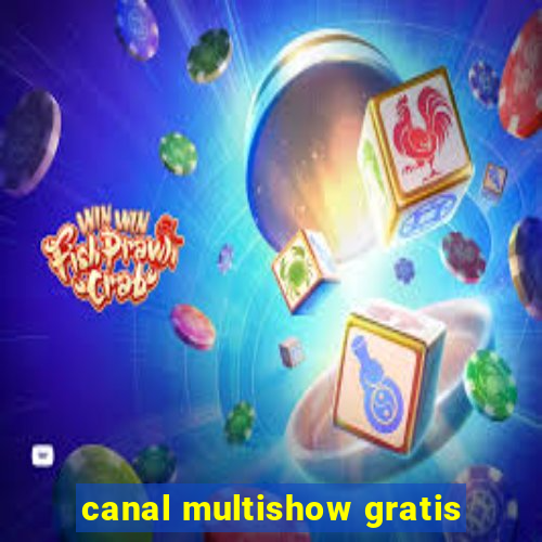 canal multishow gratis